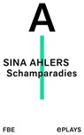 Schamparadies - Sina Ahlers - 9783961194735