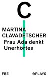 Frau Ada denkt Unerhörtes - Martina Clavadetscher - 9783961194780