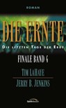 Die Ernte - Jerry B. Jenkins ; Tim LaHaye - 9783961221011