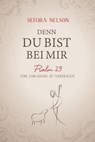 Denn du bist bei mir - Sefora Nelson - 9783961221448