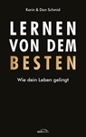 Lernen von dem Besten - Karin Schmid ; Dan Schmid - 9783961224029