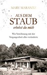 Aus dem Staub erhebst du mich - Mary Marantz - 9783961225859