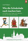 Wie die Schokolade nach Aachen kam - Josef Gülpers - 9783961230730