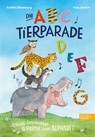 Die ABC-Tierparade - Andrea Schomburg - 9783961291830