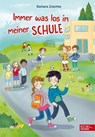 Immer was los in meiner Schule - Barbara Zoschke - 9783961292448