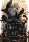 The Beasts We Bury (Band 1) - D. L. Taylor - 9783961294800