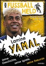 Mein Fußballheld Lamine Yamal - Seine Geschichte, seine Spiele, seine Rekorde - Florian Kinast - 9783961295654