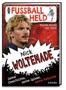 Mein Fußballheld Nick Woltemade - Seine Geschichte, seine Spiele, seine Rekorde - Florian Kinast - 9783961296019