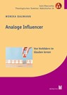 Analoge Influencer - Monika Baumann - 9783961350193