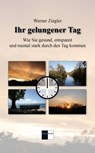 Ihr gelungener Tag - Werner Ziegler - 9783961360116