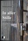 In aller Stille - Wolfgang Breuer - 9783961360147