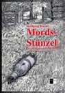 Mords-Stünzel - Wolfgang Breuer - 9783961360222