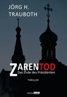 Zarentod - Jörg H. Trauboth - 9783961361748