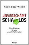 Unverschämt schamlos - Nadia Bolz-Weber - 9783961401161