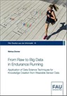 From Raw to Big Data in Endurance Running - Markus Zrenner - 9783961475384