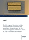 Evaluierung der Einsetzbarkeit des lasergestützten Verfahrens zur selektiven Metallisierung für die Verbesserung passiver Intermodulation in Hochfrequenzanwendungen - Li Wang - 9783961475421
