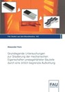 Grundlegende Untersuchungen zur Gradierung der mechanischen Eigenschaften pressgehärteter Bauteile durch eine örtlich begrenzte Aufkohlung - Alexander Horn - 9783961475681