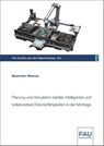 Planung und Simulation taktiler, intelligenter und kollaborativer Roboterfähigkeiten in der Montage - Maximilian Metzner - 9783961476114
