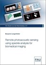 Remote photoacoustic sensing using speckle-analysis for biomedical imaging - Benjamin Lengenfelder - 9783961476176