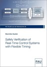 Safety Verification of Real-Time Control Systems with Flexible Timing - Maximilian Gaukler - 9783961476374