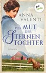 Der Mut der Sternentochter - Band 6 - Anna Valenti - 9783961483662
