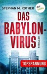 Das Babylon-Virus - Stephan M. Rother - 9783961483907