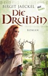 Die Druidin - Birgit Jaeckel - 9783961483945