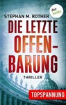 Die letzte Offenbarung - Stephan M. Rother - 9783961483969