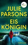 Eiskönigin - Julie Parsons - 9783961484065