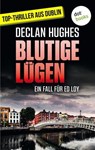 Blutige Lügen - Declan Hughes - 9783961487318