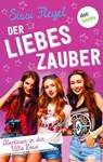 Der Liebeszauber: Abenteuer in der Villa Rosa - Band 2 - Sissi Flegel - 9783961488506