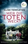 Wer die Toten weckt - Aline Templeton - 9783961488698