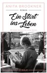 Ein Start ins Leben - Anita Brookner - 9783961610716