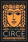 Ich bin Circe - Madeline Miller - 9783961610952