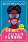 In all deinen Farben - Bolu Babalola - 9783961611317