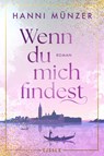 Wenn du mich findest - Hanni Münzer - 9783961612536