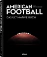 American Football - Das ultimative Buch - Alex von Kuczkowski - 9783961716630