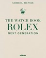 The Watch Book Rolex: Next Generation - Gisbert L. Brunner - 9783961717026