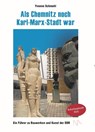 Als Chemnitz noch Karl-Marx-Stadt war - Yvonne Schmuhl - 9783961762965