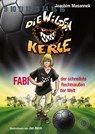 Die Wilden Kerle - Fabi, der schnellste Rechtsaußen der Welt - Joachim Masannek - 9783961857883