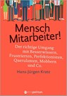 Mensch Mitarbeiter! - Hans-Jürgen Kratz - 9783961860593