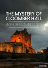 The Mystery of Cloomber Hall - Arthur Conan Doyle - 9783961893270