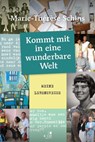 Kommt mit in eine wunderbare Welt - Marie-Thérèse Schins - 9783961941346