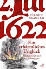 1622. Ein erbärmliches Unglück - Jörgen Bracker - 9783961941803