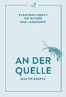 An der Quelle - Martin Rasper - 9783961942374