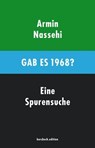 Gab es 1968? - Armin Nassehi - 9783961960095