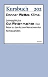Gut Wetter machen - Dr. Solvejg Nitzke - 9783961961795