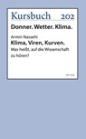 Klima, Viren, Kurven - Armin Nassehi - 9783961961818