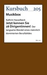 Jetzt kennen Sie 28 Dirigentinnen! - Kathrin Hasselbeck - 9783961962211