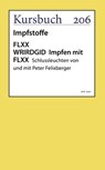 FLXX WRIRDGID Impfen mit FLXX | Schlussleuchten von und mit Peter Felixberger - Peter Felixberger - 9783961962341